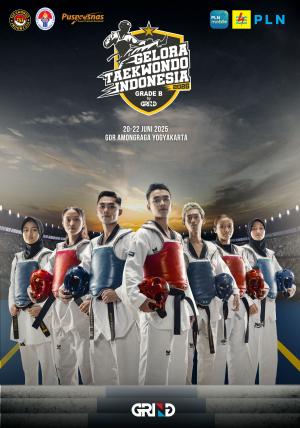 Kejuaraan GELORA TAEKWONDO INDONESIA CHAMPIONSHIP 2025 GRIND ti-nebulatc.com